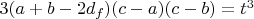 $3(a+b-2d_f)(c-a)(c-b)=t^3 $