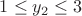 $1 \leq y_2 \leq 3$