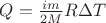 $Q=\frac {im}{2M}R \Delta T$