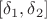 $[\delta_1,\delta_2]$