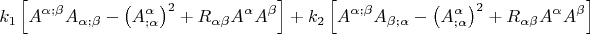 $$k_1 \left[ 
A^{\alpha ;\beta}A_{\alpha ;\beta}-\left( A^{\alpha}_{;\alpha}\right)^2+R_{\alpha \beta}A^{\alpha}A^{\beta}
\right]+k_2 \left[ 
A^{\alpha ;\beta}A_{\beta ;\alpha}-\left( A^{\alpha}_{;\alpha}\right)^2+R_{\alpha \beta}A^{\alpha}A^{\beta}
\right]$$