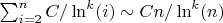 $\sum_{i=2}^n{C/\ln^k(i)} \sim Cn/\ln^k(n)}$