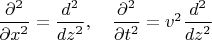 $\dfrac{\partial^2}{\partial{x^2}}=\dfrac{d^2}{dz^2},\quad\dfrac{\partial^2}{\partial{t^2}}=v^2\dfrac{d^2}{dz^2}$