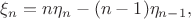 $\xi_n=n\eta_n-(n-1)\eta_{n-1},$