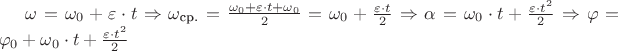 $\omega = \omega_0 + \varepsilon \cdot t \Rightarrow \omega_\text{ср.} = \frac {\omega_0 + \varepsilon \cdot t + \omega_0}{2} = \omega_0 + \frac {\varepsilon \cdot t}{2} \Rightarrow \alpha = \omega_0 \cdot t  + \frac {\varepsilon \cdot t^2}{2} \Rightarrow \varphi = \varphi_0 + \omega_0 \cdot t + \frac {\varepsilon \cdot t^2}{2}$