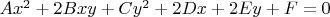 $Ax^2 + 2 Bx y + Cy^2 + 2D x + 2E y + F = 
0$