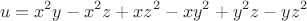 $$u=x^2y-x^2z+xz^2-xy^2+y^2z-yz^2$$