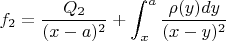 $$
f_{2}=\frac{Q_2}{(x-a)^2}+\int_x^{a} \frac{\rho(y)dy}{(x-y)^2}
$$
