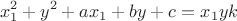 $$x^2_1+y^2+ax_1+by+c=x_1yk$$
