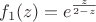 $$f_1 (z)=e^{\frac z {2-z}}$$