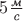 $5 \frac{\textit{м}}{\textit{с}}$