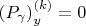 $\left(P_{\gamma}\right)^{(k)}_y=0$