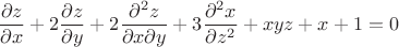 $$\frac{\partial z}{\partial x}  + 2  \frac{\partial z}{\partial y}   + 2 \frac{\partial^2 z}{\partial x \partial y} + 3 \frac{\partial ^2x}{\partial z^2} + xyz + x + 1 = 0  $