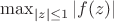 $\max_{|z|\le 1}|f(z)|$ $\max_{|z|\le 1}|f(z)|$
