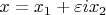 $x=x_1+\varepsilon ix_2$