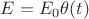 $\[E = {E_0}\theta (t)\]$