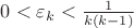 $0<\varepsilon_k<\frac{1}{k(k-1)}$