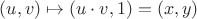 $(u, v) \mapsto (u\cdot v, 1)=(x, y)$
