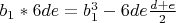 $b_1*6de=b_1^3-6de\frac{d+e}{2}$