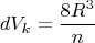 $$  dV_{k}=\frac{8R^3}{n}$$