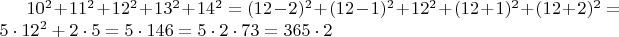 $10^2+11^2+12^2+13^2+14^2=(12-2)^2+(12-1)^2+12^2+(12+1)^2+(12+2)^2=5\cdot 12^2+2\cdot 5=5\cdot 146=5\cdot 2\cdot73=365\cdot 2$