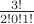 $\frac{3!}{2!0!1!}$