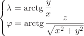 $$\begin{cases}\lambda=\arctg\dfrac{y}{x}\\\varphi=\arctg\dfrac{z}{\sqrt{x^2+y^2}}\\\end{cases}$$