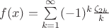 $f(x)=\sum\limits_{k=1}^{\infty}(-1)^k \frac{\zeta_{2k}}{k}$