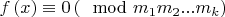 $f\left ( x \right )\equiv 0\left (\mod m_{1}m_{2}...m_{k}\right )$