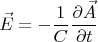 \[
\vec E =  - \frac{1}{C}\frac{{\partial \vec A}}{{\partial t}}
\]