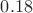 $0.18$