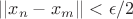 $||x_n-x_m|| < \epsilon /2$