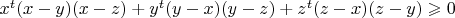 $x^t(x-y)(x-z)+y^t(y-x)(y-z)+z^t(z-x)(z-y)\geqslant0$