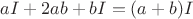 $ a&sup2; + 2ab +b&sup2; = (a +b)&sup2;$