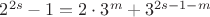 $2^{2s}-1=2\cdot 3^m+3^{2s-1-m}$