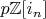 $p \mathbb{Z}[i_n]$