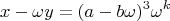 $$x-\omega y=(a-b\omega)^3\omega^k$
