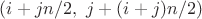 $(i+jn/2,\ j +(i+ j)n/2)$