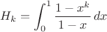$$H_k = \int_0^1 \frac{1-x^k}{1-x}\,dx$$