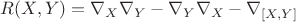 $R(X,Y)=\nabla_X\nabla_Y-\nabla_Y\nabla_X-\nabla_{[X,Y]}$