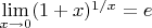 $\lim\limits_{x\to 0}(1+x)^{1/x}=e$
