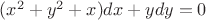 $(x^2+y^2+x)dx+ydy=0$