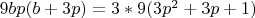 $9bp(b+3p)=3*9(3p^2+3p+1)$