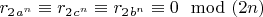 $ r_2_{a^n} \equiv r_2_{c^n} \equiv r_2_{b^n}\equiv 0 \mod (2n) $
