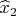 $\widehat{x}_2$