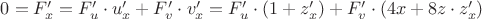 $0=F'_x=F'_u \cdot u'_x+F'_v \cdot v'_x=F'_u \cdot (1+z'_x)+F'_v \cdot (4x+8z \cdot  z'_x)$