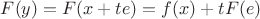 $F(y)=F(x+te)=f(x)+tF(e)$