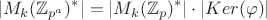 $$
|M_k(\mathbb Z_{p^a})^*| = |M_k(\mathbb Z_{p})^*|\cdot|Ker(\varphi)|
$$