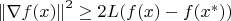 $\left\lVert\nabla f(x)\right\rVert^2 \ge 2L(f(x)-f(x^*))$
