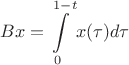 $Bx=\displaystyle\int\limits_0^{1-t}x(\tau)d\tau$